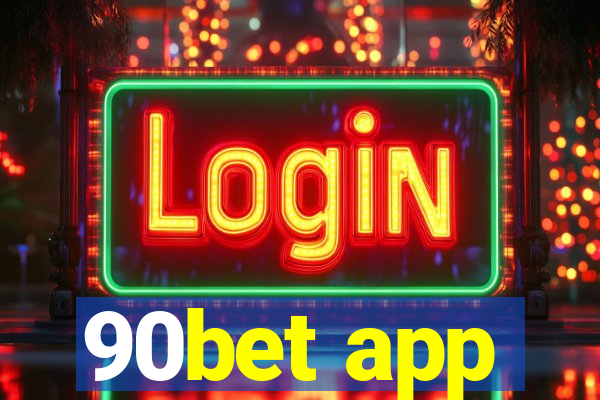 90bet app